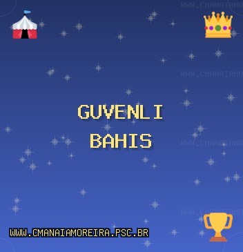 En İyi Güvenilir bahis siteleri 2025 Listesi | www.cmanaiamoreira.psc.br